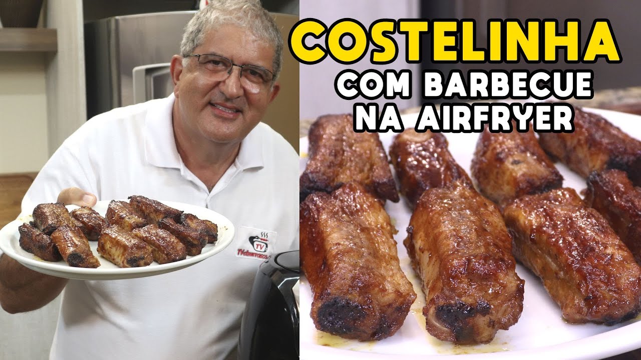 Costelinha de Porco com Molho Barbecue na Airfryer - Tv Churrasco